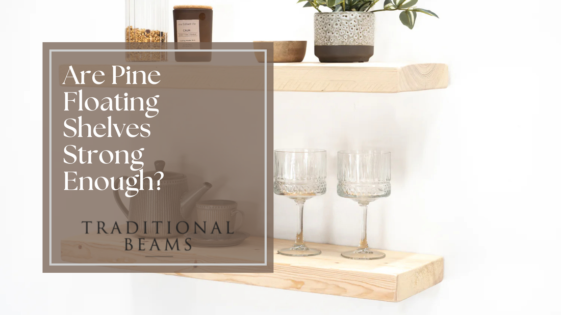 Are Pine Floating Shelves Strong Enough?