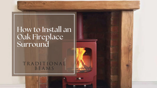 How to Install an Oak Fireplace Surround