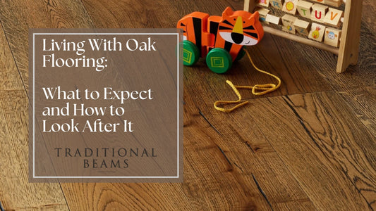 Living With Oak Flooring: What to Expect and How to Look After It
